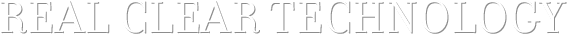 RealClearTechnology - Opinion, News, Analysis, Videos and Polls